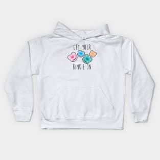 GET YOUR BINKIE ON Kids Hoodie